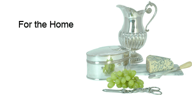 For the Home or for Wedding Gifts